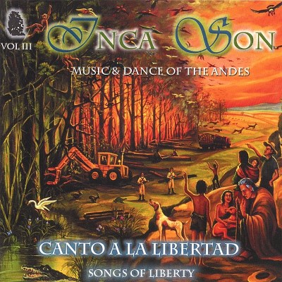 Inca Son/Vol. 3-Cantos A La Libertad